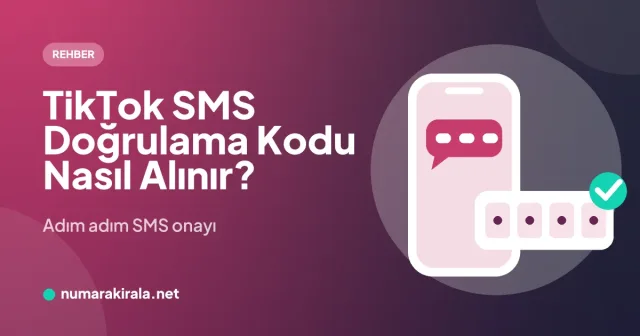 Pembe-koyu kapak görseli: TikTok SMS Doğrulama Kodu Nasıl Alınır? başlığı ve kod kutulu telefon çizimi