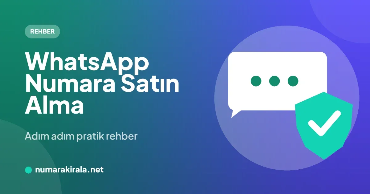 Yeşil-mor kapak görseli: WhatsApp Numara Satın Alma başlığı, mesaj balonu ve onay işaretli kalkan çizimi